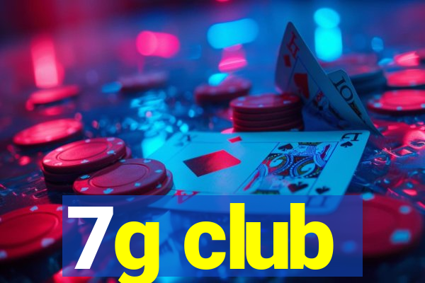 7g club